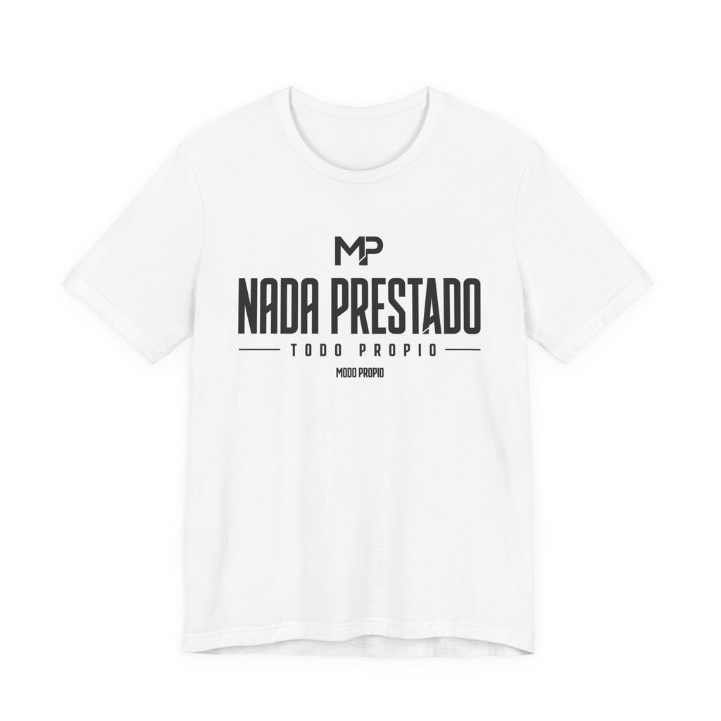 Nada Prestado Tee — Spanish Motivational Graphic T-Shirt