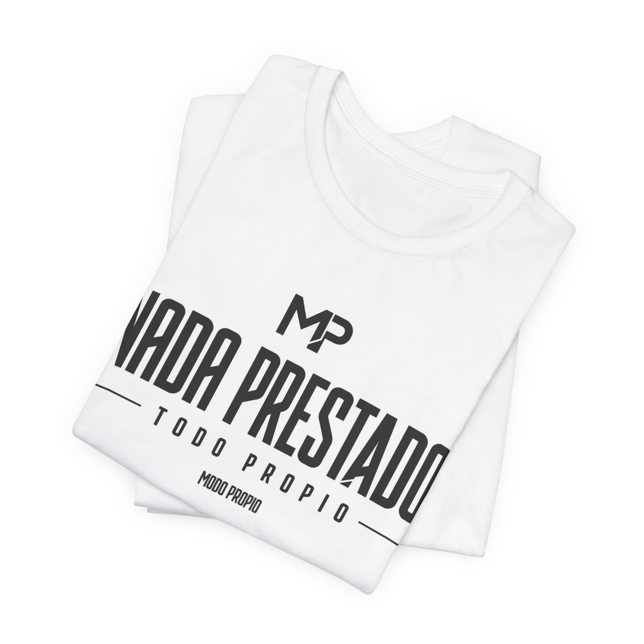 Nada Prestado Tee — Spanish Motivational Graphic T-Shirt