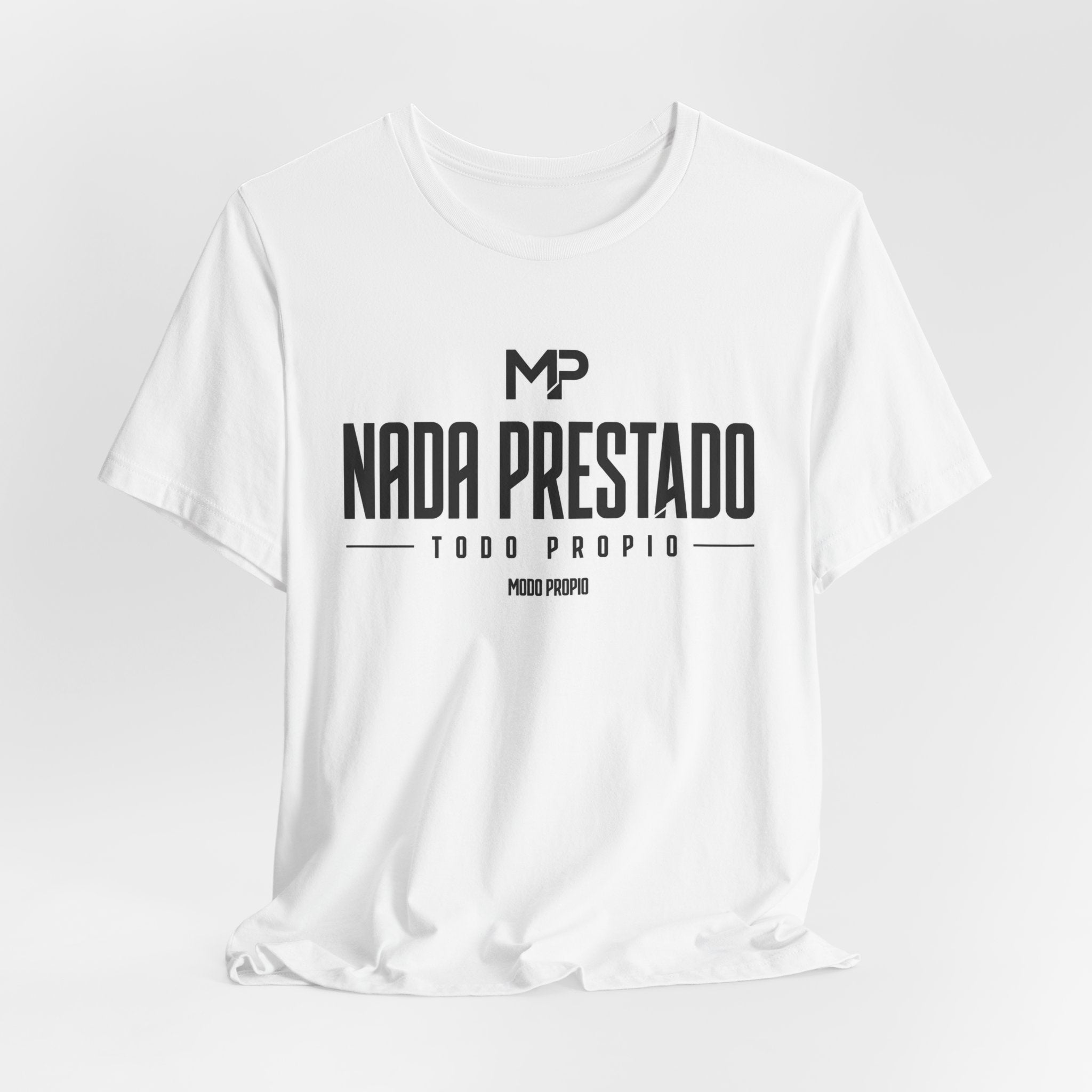 Nada Prestado Tee — Spanish Motivational Graphic T-Shirt